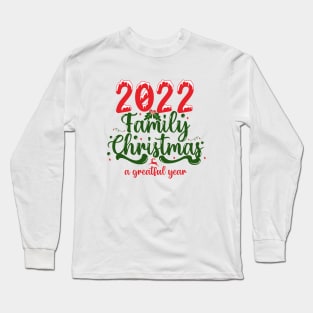 family christmas 2022 Long Sleeve T-Shirt